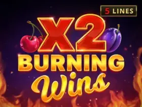 Burning Wins x2